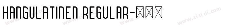 HangulatinEN Regular字体转换